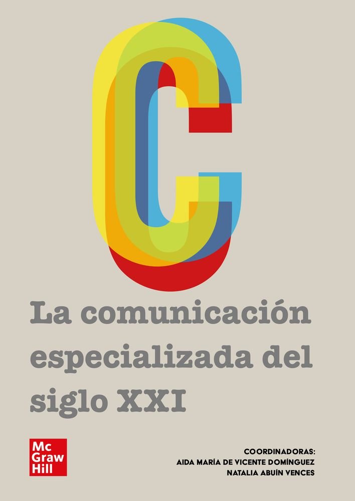 LA COMUNICACION ESPECIALIZADA DEL SIGLO XXI, de ABUIN DE VICENTE | portada del libro