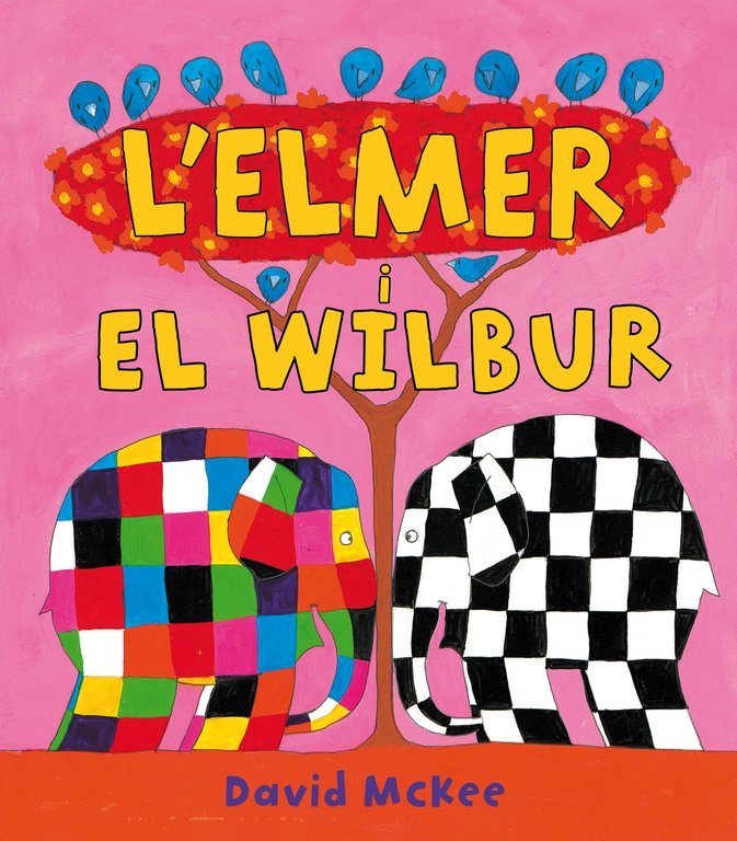 L'Elmer i en Wilbur (L'Elmer. Un conte), de McKee | portada del libro