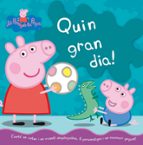 Quin gran dia! (Peppa Pig. Llibre joguina), de Varios autores | portada del libro