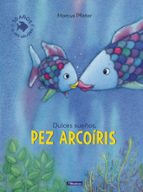 Dulces sueños, pez Arcoíris (El pez Arcoíris), de Marcus Pfister | portada del libro