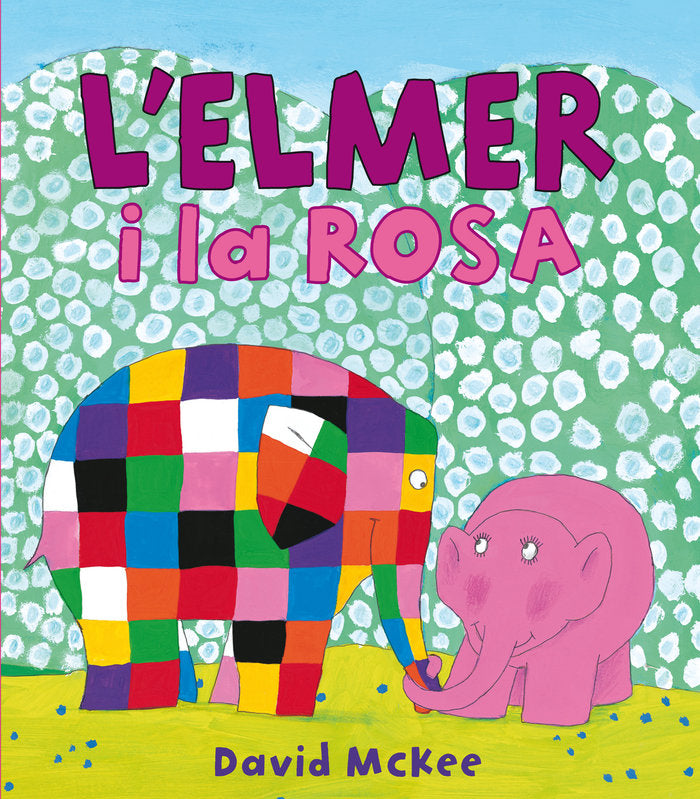 L'Elmer i la Rosa (L'Elmer. Un conte), de McKee | portada del libro