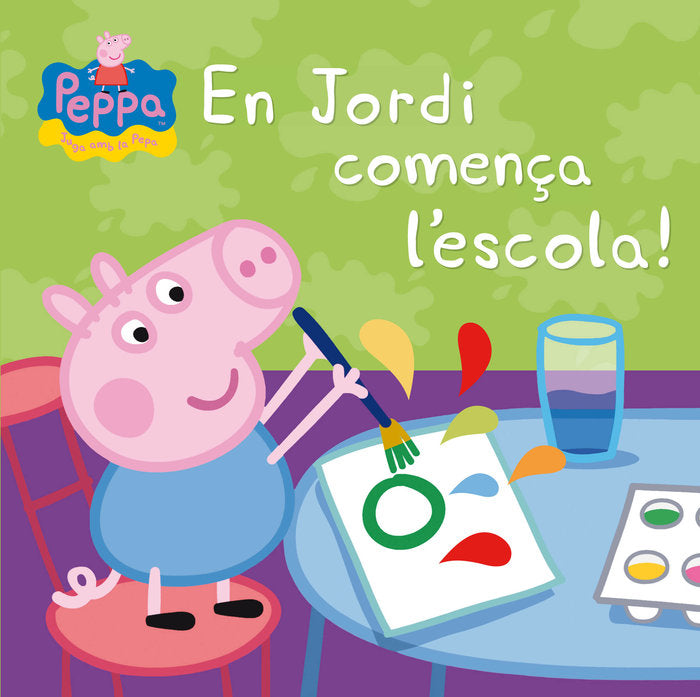 En Jordi comença l'escola! (Peppa Pig. Un conte), de Hasbro | portada del libro
