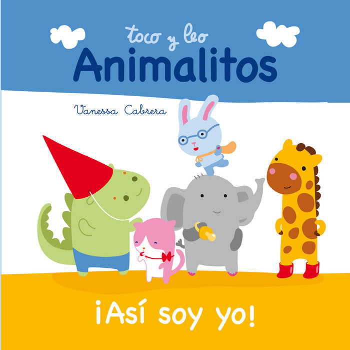 ¡Así soy yo! (Toco y leo. Animalitos), de Cabrera | portada del libro