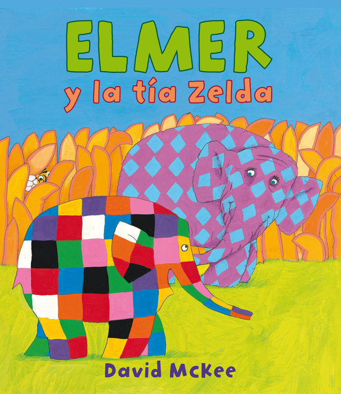 Elmer y la tía Zelda (Elmer. Un cuento), de McKee | portada del libro