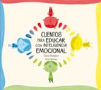 Cuentos para educar con inteligencia emocional, de CLARA PEÑALVER | portada del libro
