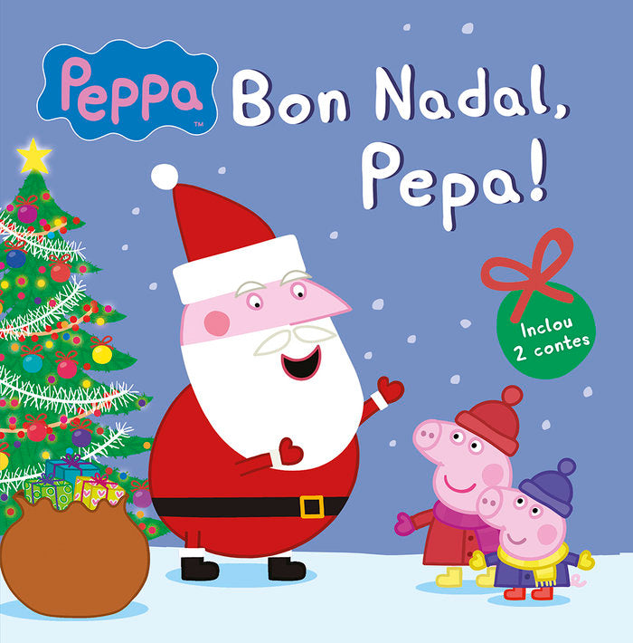 Bon Nadal, Pepa! (Peppa Pig. Un conte), de Hasbro | portada del libro