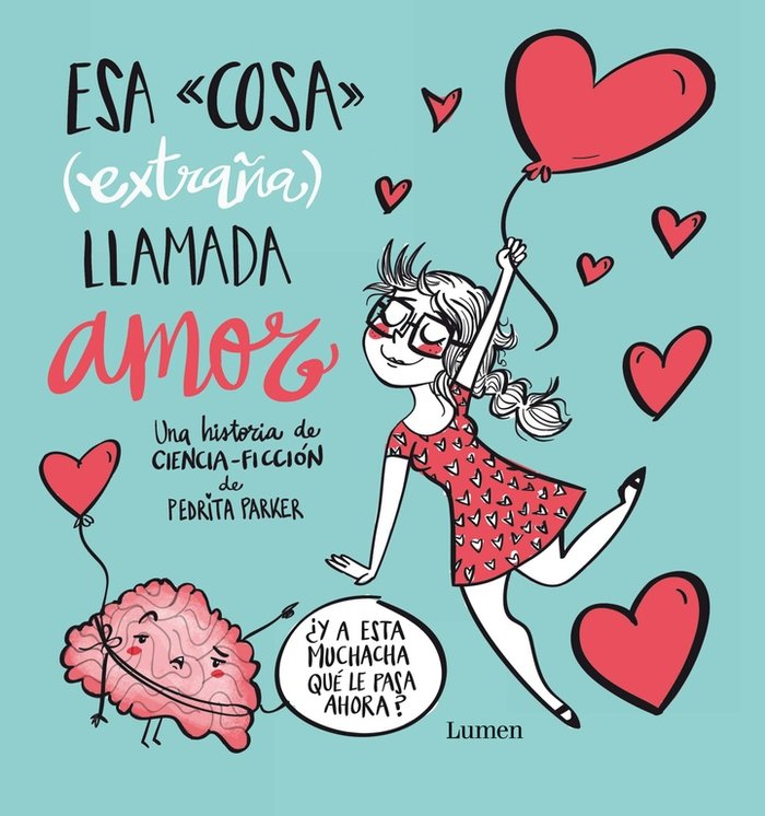 Esa cosa (extraña) llamada amor, de Parker | portada del libro