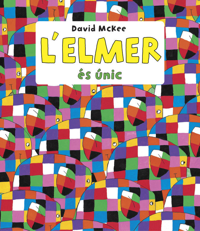 L'Elmer és únic (L'Elmer. Recopilatori de contes), de McKee | portada del libro