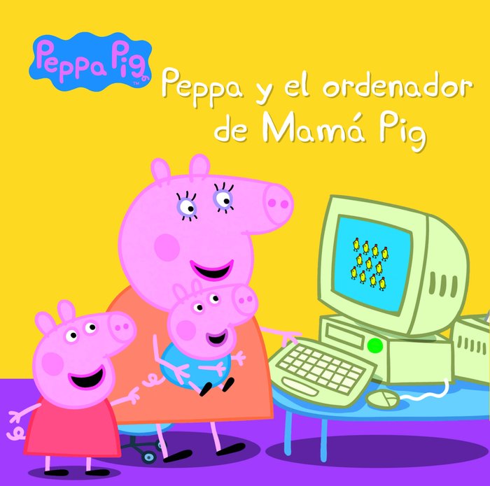 Peppa y el ordenador de Mamá Pig (Peppa Pig. Un cuento), de Hasbro | portada del libro