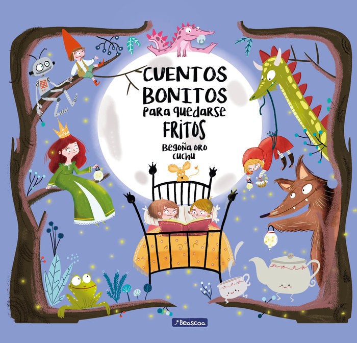 Cuentos bonitos para quedarse fritos, de Oro | portada del libro