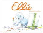 Ellie. La elefantita creativa, de Mike Wu | portada del libro