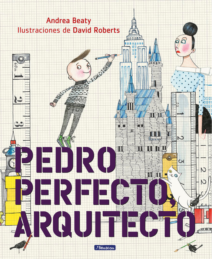 Pedro Perfecto, arquitecto (Los Preguntones), de Beaty | portada del libro