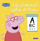 Las primeras gafas de Peppa (Peppa Pig. Un cuento), de Varios autores | portada del libro