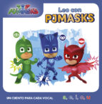 Leo con PJ Masks. Un cuento para cada vocal: a, e, i, o, u (PJ Masks. Lectoescritura), de Varios autores | portada del libro