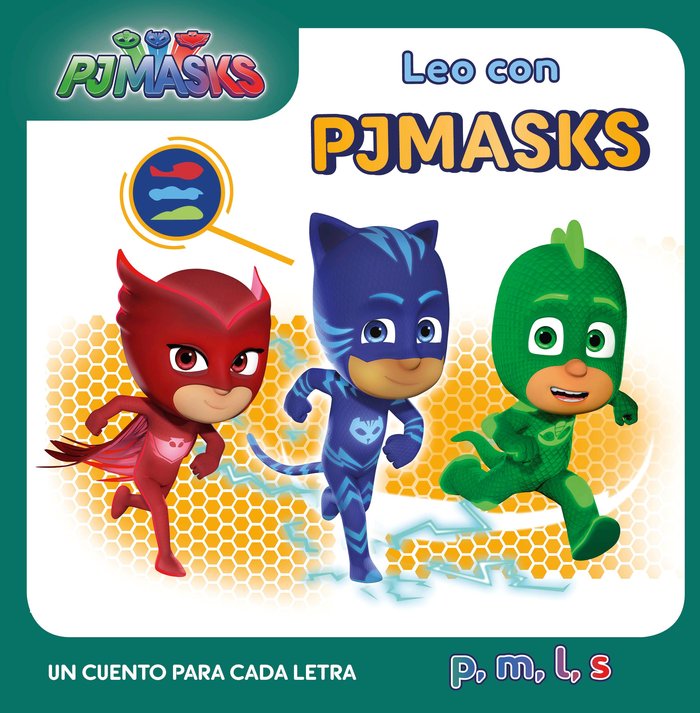 Leo con PJ Masks. Un cuento para cada letra: p, m, l, s (PJ Masks. Lectoescritura), de Varios autores | portada del libro
