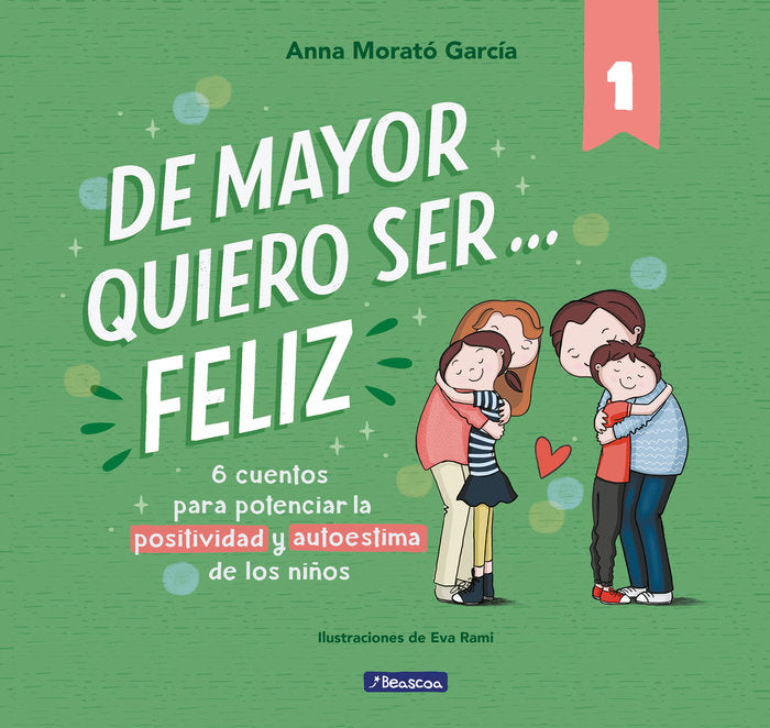 De mayor quiero ser... feliz 1 (nueva edición), de Morató García | portada del libro