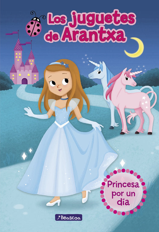 Princesa por un día (Los juguetes de Arantxa), de Parreño | portada del libro