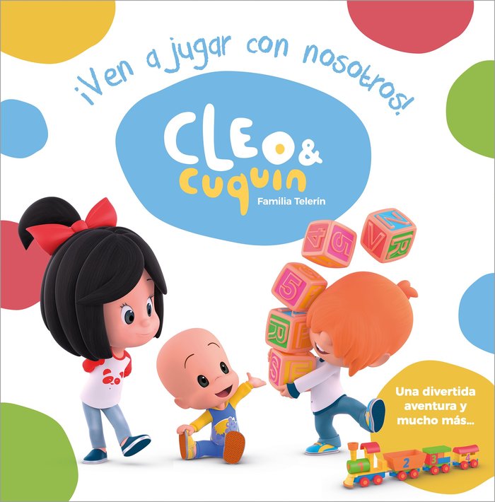 ¡Ven a jugar con nosotros! (Cleo y Cuquín, Familia Telerín. Actividades), de Varios autores | portada del libro