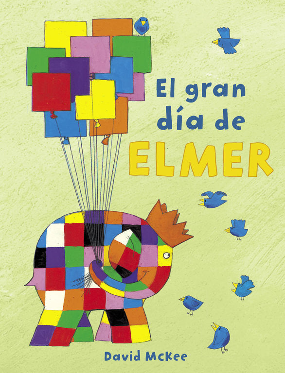 El gran día de Elmer (Elmer. Un cuento), de McKee | portada del libro