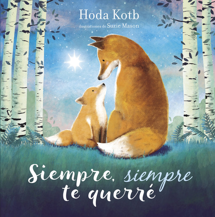 Siempre, siempre te querré, de Kotb | portada del libro