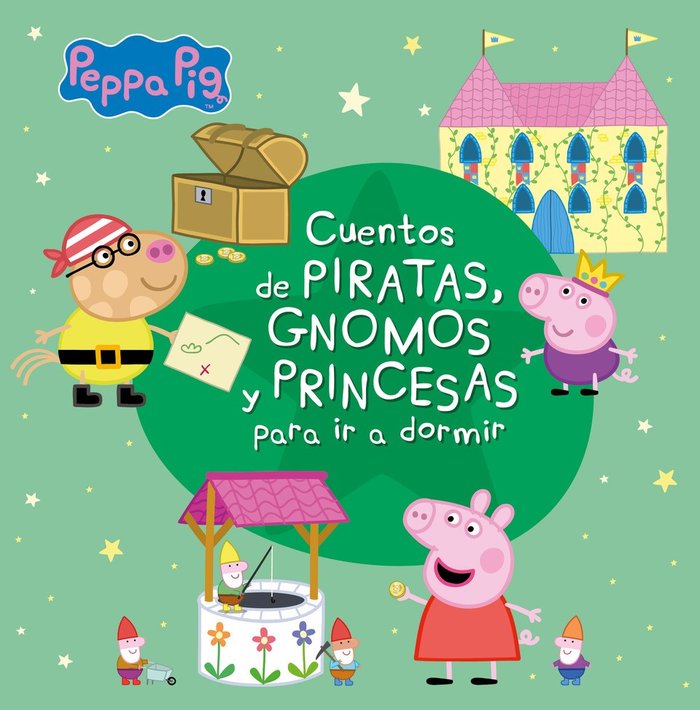 Cuentos de piratas, gnomos y princesas para ir a dormir (Peppa Pig. Recopilatorio de cuentos), de Hasbro | portada del libro
