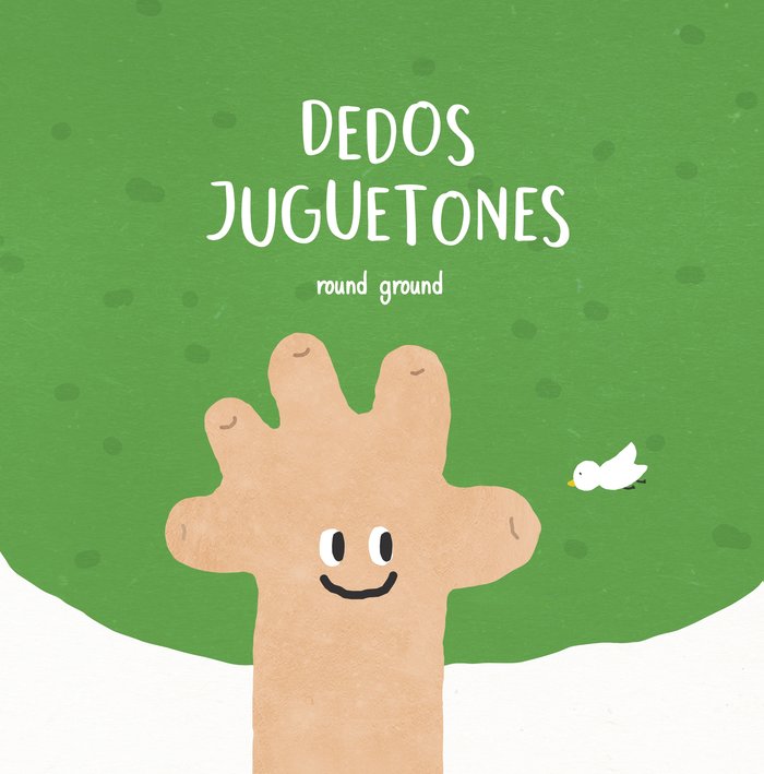 Dedos juguetones, de Round Ground | portada del libro