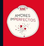 Amores imperfectos (Nina), de Varios autores | portada del libro