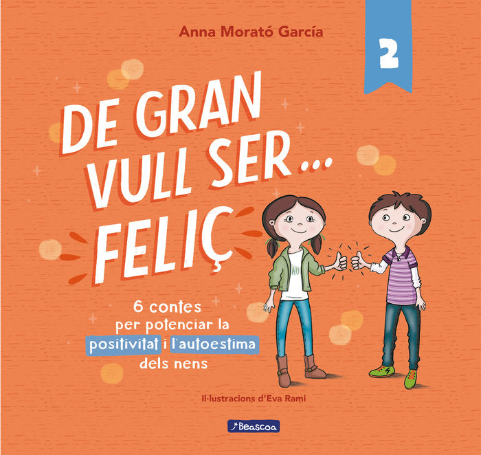 De gran vull ser... feliç 2 (nova edició), de Morató García | portada del libro
