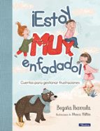 ¡Estoy muy enfadado!, de Begoña Ibarrola | portada del libro