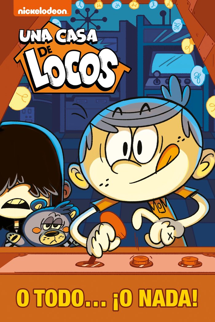 O todo... ¡o nada! (Una casa de locos), de Nickelodeon | portada del libro
