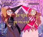 La bruja que no quería ser princesa, de Susanna Isern | portada del libro
