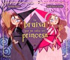 La bruixa que no volia ser princesa, de Susanna Isern | portada del libro