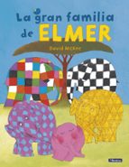 La gran familia de Elmer (Elmer. Un cuento), de David McKee | portada del libro