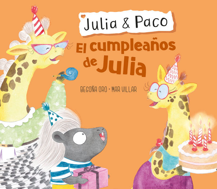 El cumpleaños de Julia (Julia y Paco), de Oro | portada del libro