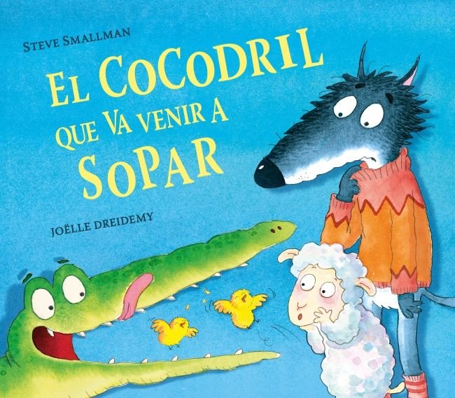 El cocodril que va venir a sopar (L'ovelleta que va venir a sopar), de Smallman | portada del libro