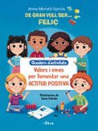De gran vull ser... feliç. Quadern d'activitats, de Anna Morató García | portada del libro