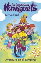 Una aventura en el camping (Las Fantásticas Hormiguets  4), de Sílvia Abril | portada del libro