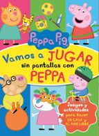 Vamos a jugar sin pantallas con Peppa (Peppa Pig. Cuaderno de actividades), de Varios autores | portada del libro
