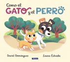 Como el gato y el perro (Como el gato y el perro  1), de David Domínguez | portada del libro