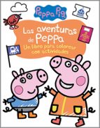 Las aventuras de Peppa (Peppa Pig. Cuaderno de actividades), de Varios autores | portada del libro