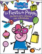 La fiesta de Peppa (Peppa Pig. Cuaderno de actividades), de Varios autores | portada del libro