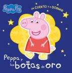Un cuento y a dormir. Peppa y las botas de oro (Peppa Pig. Un cuento), de Hasbro | portada del libro