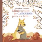 Minicuentos de canguros para ser feliz (Minicuentos para ser feliz), de Magela Ronda | portada del libro