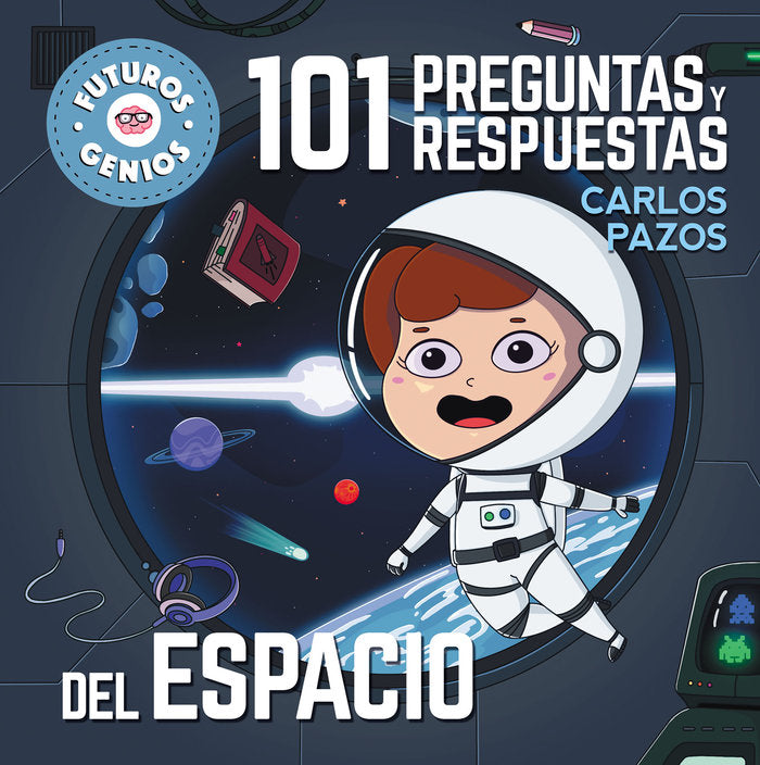 101 preguntas y respuestas del espacio (Futuros Genios  9), de PAZOS | portada del libro