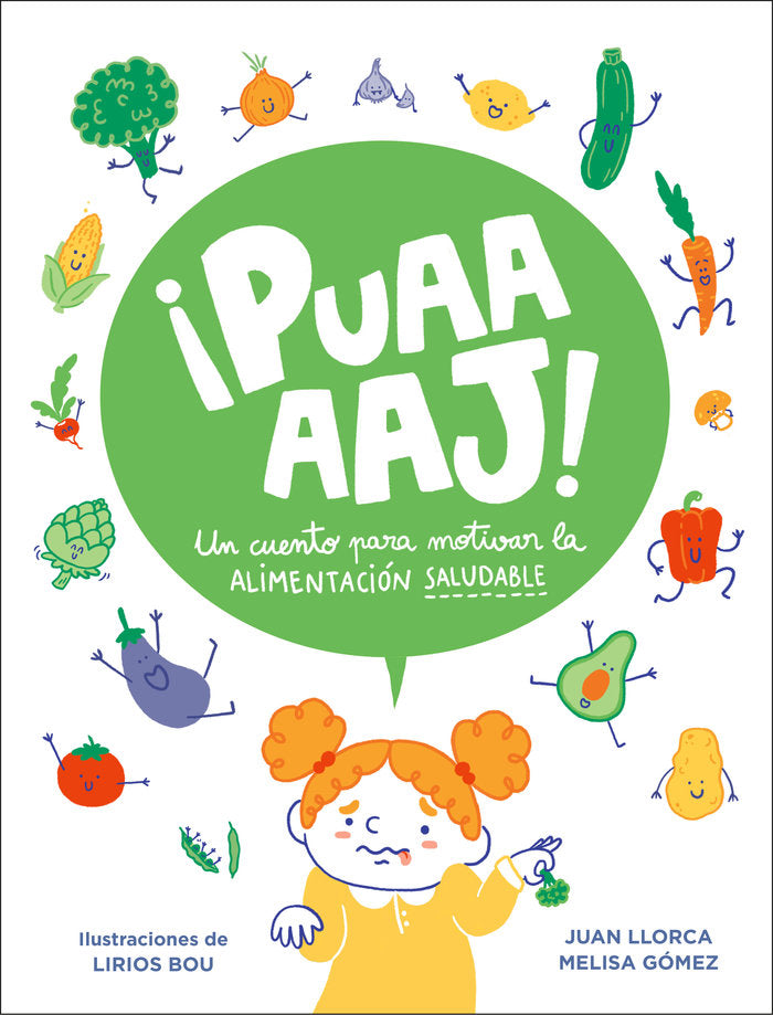 ¡Puaaaj! Un cuento para motivar la alimentación saludable, de LLORCA | portada del libro