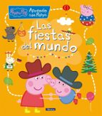 Aprendo con Peppa. Las fiestas del mundo (Peppa Pig. Primeros aprendizajes), de Hasbro | portada del libro