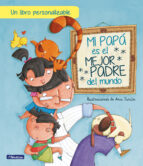 Mi papá es el mejor padre del mundo (edición personalizable), de Ana Zurita | portada del libro