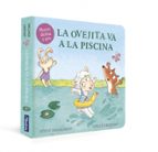 La ovejita va a la piscina (La ovejita que vino a cenar. Libro de cartón con mecanismos), de Steve Smallman | portada del lib