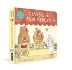 L'ovelleta va al mercat (L'ovelleta que va venir a sopar. Llibre de cartró amb mecanismes), de Steve Smallman | portada del l