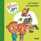 La Paola i el desordre (La Bruna i el Bru  2), de Elisabetta Dami | portada del libro